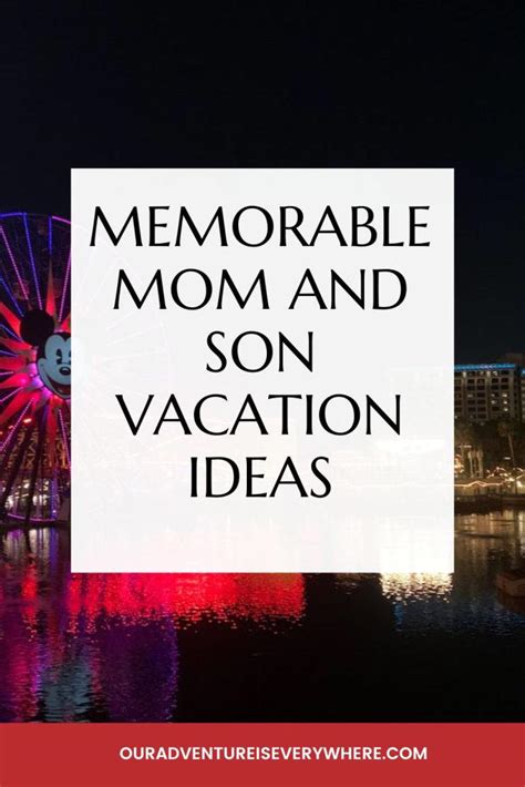 mom and son por n|Top Picks for Mom and Son Vacations: Creating Lasting Memories.